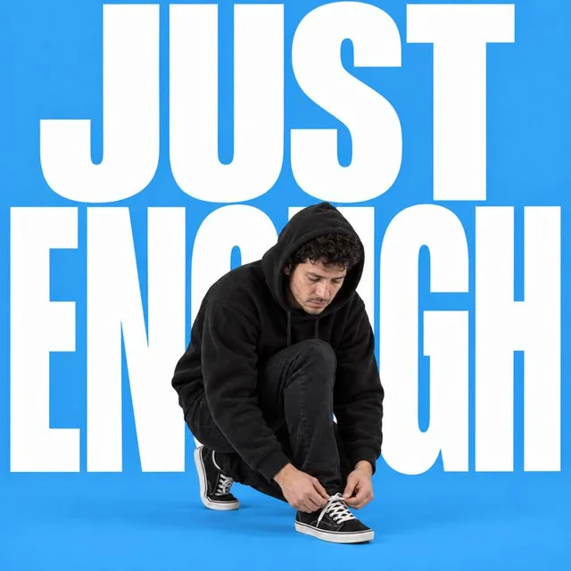 Just Enough